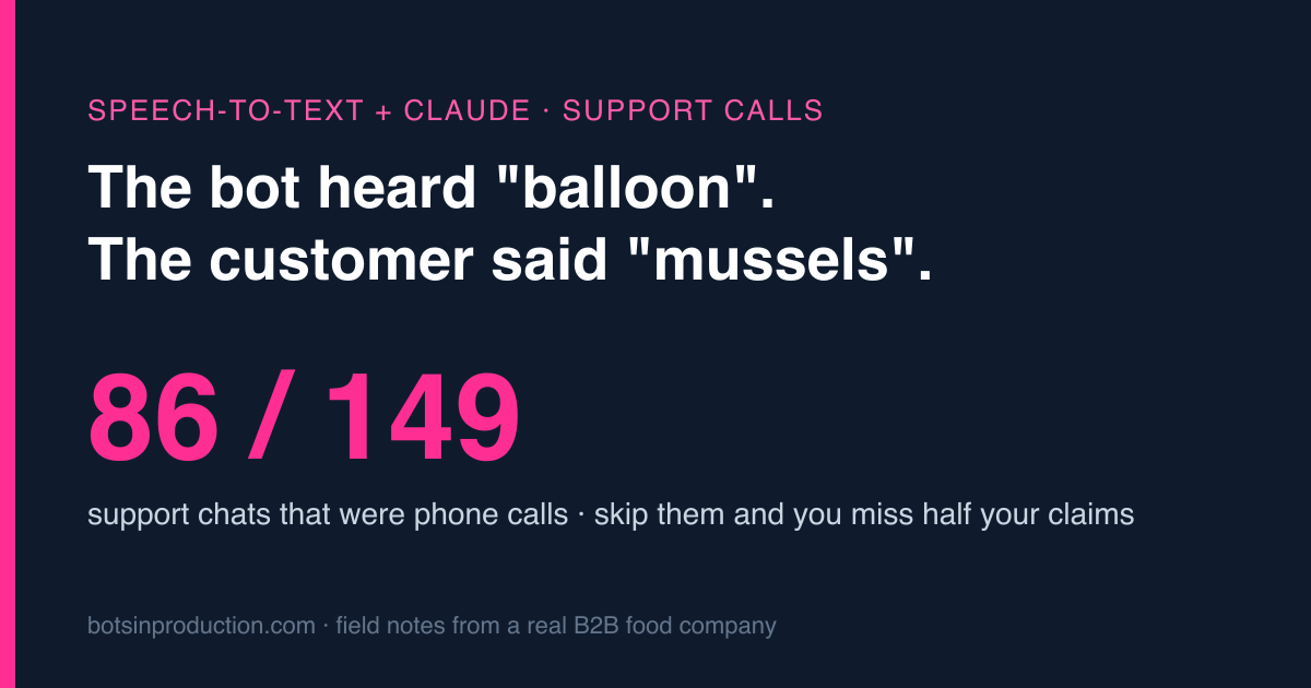 The bot heard balloon, the customer said mussels